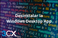 Desinstalar la Desktop App - WIndows y Mac