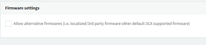 Utilice firmware alternativo con 3CX V15.5 Actualización 4